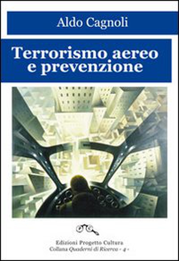 Terrorismo aereo e prevenzione - Librerie.coop Terrorismo aereo e prevenzione - Librerie.coop