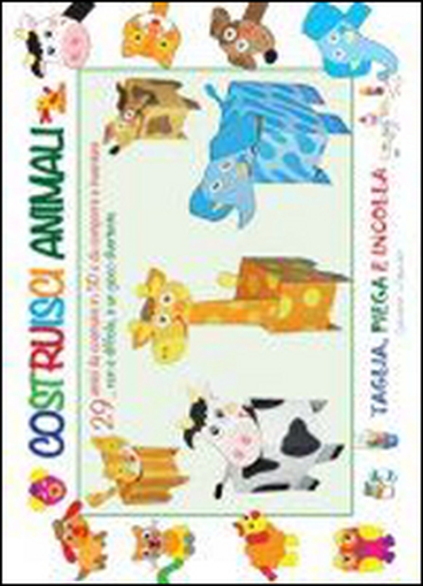 Costruisci animali - Librerie.coop Costruisci animali - Librerie.coop