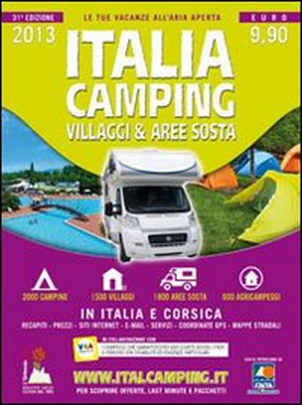 Italia camping. Villaggi & aree sosta in Italia e Corsica 2013 - Librerie.coop Italia camping. Villaggi & aree sosta in Italia e Corsica 2013 - Librerie.coop