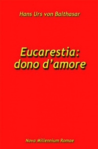 Eucarestia: dono d'amore - Librerie.coop