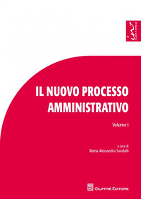 Il nuovo processo amministrativo. Studi e contributi - Vol. 1 - Librerie.coop Il nuovo processo amministrativo. Studi e contributi - Vol. 1 - Librerie.coop