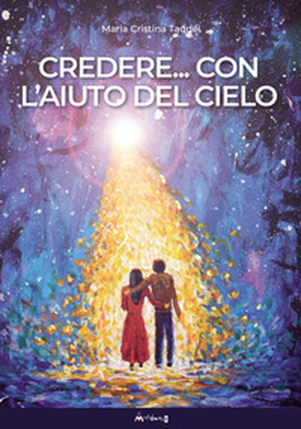 Credere... Con l'aiuto del cielo - Librerie.coop Credere... Con l'aiuto del cielo - Librerie.coop