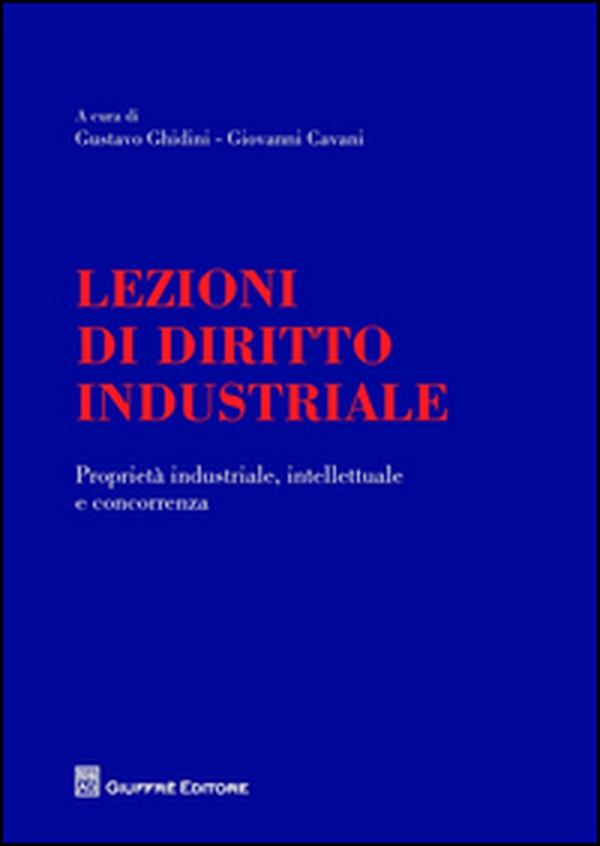 Lezioni di diritto industriale. Proprietà industriale, intellettuale e concorrenza - Librerie.coop Lezioni di diritto industriale. Proprietà industriale, intellettuale e concorrenza - Librerie.coop