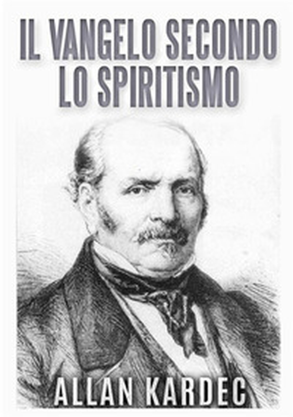 Il vangelo secondo lo spiritismo - Librerie.coop Il vangelo secondo lo spiritismo - Librerie.coop