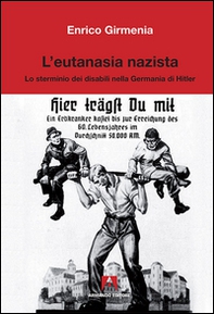 L'eutanasia nazista. Lo sterminio dei disabili nella Germania di Hitler - Librerie.coop