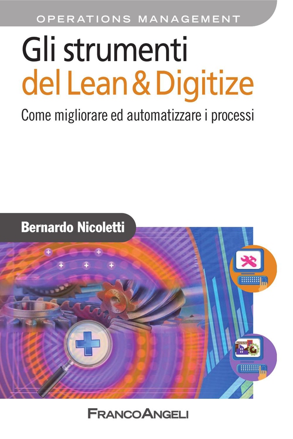 Gli strumenti del Lean & Digitize. Come migliorare ed automatizzare i processi - Librerie.coop Gli strumenti del Lean & Digitize. Come migliorare ed automatizzare i processi - Librerie.coop