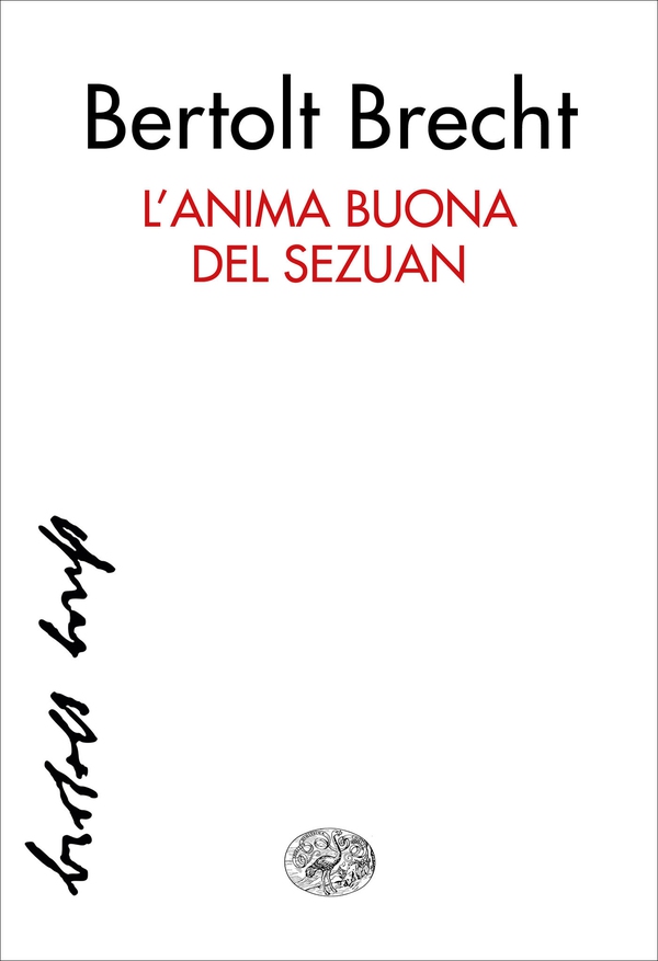 L'anima buona del Sezuan - Librerie.coop L'anima buona del Sezuan - Librerie.coop