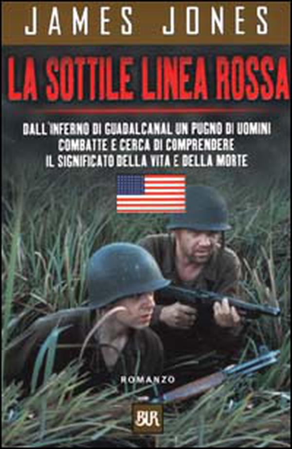 La sottile linea rossa. Dall'inferno di Guadalcanal un pugno di uomini combatte e cerca di comprendere il significato della vita e della morte - Librerie.coop La sottile linea rossa. Dall'inferno di Guadalcanal un pugno di uomini combatte e cerca di comprendere il significato della vita e della morte - Librerie.coop