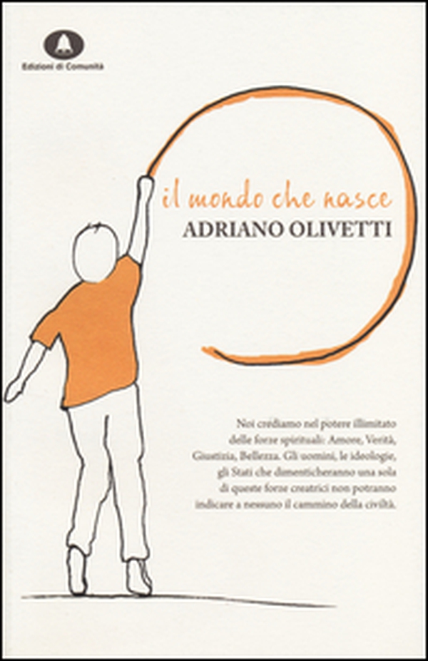 Il mondo che nasce. Dieci scritti per la cultura, la politica, la società - Librerie.coop Il mondo che nasce. Dieci scritti per la cultura, la politica, la società - Librerie.coop