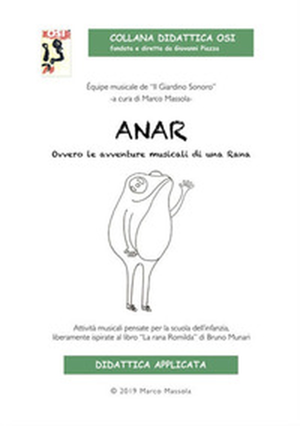 Anar. Ovvero le avventure musicali di una rana - Librerie.coop Anar. Ovvero le avventure musicali di una rana - Librerie.coop