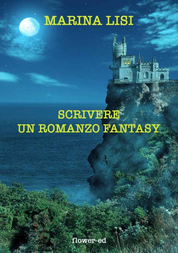 Scrivere un romanzo fantasy - Librerie.coop Scrivere un romanzo fantasy - Librerie.coop