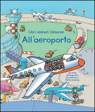 All'aeroporto. Libri animati - Librerie.coop