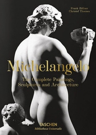 Michelangelo. The complete paintings, sculptures and architecture - Librerie.coop