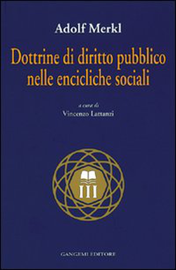 Dottrine di diritto pubblico nelle encicliche sociali - Librerie.coop Dottrine di diritto pubblico nelle encicliche sociali - Librerie.coop
