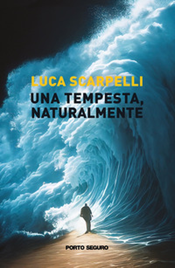Una tempesta, naturalmente - Librerie.coop Una tempesta, naturalmente - Librerie.coop