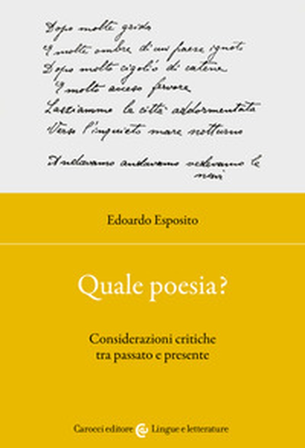 Quale poesia? Considerazioni critiche tra passato e presente - Librerie.coop Quale poesia? Considerazioni critiche tra passato e presente - Librerie.coop