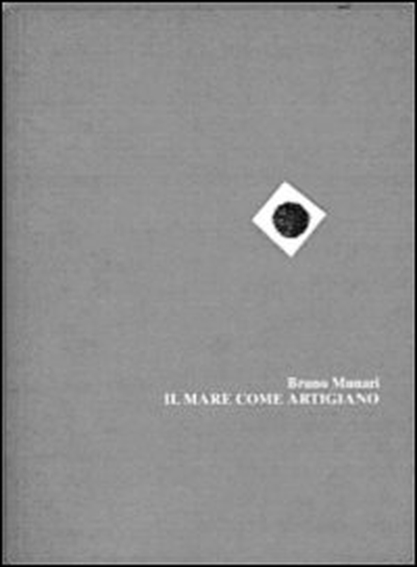 Il mare come artigiano. Ediz. italiana e inglese - Librerie.coop Il mare come artigiano. Ediz. italiana e inglese - Librerie.coop