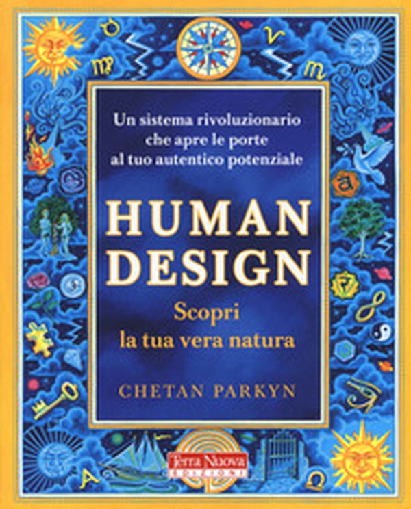 Human design. Scopri la tua vera natura - Librerie.coop Human design. Scopri la tua vera natura - Librerie.coop