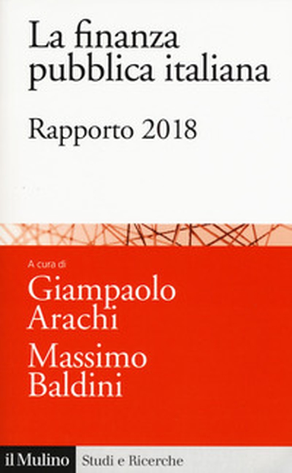 La finanza pubblica italiana. Rapporto 2018 - Librerie.coop La finanza pubblica italiana. Rapporto 2018 - Librerie.coop