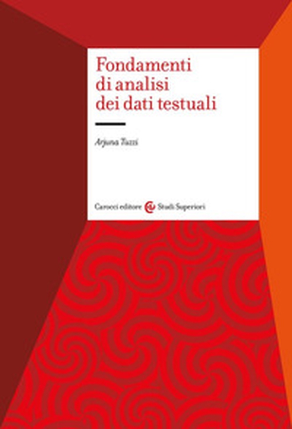 Fondamenti di analisi dei dati testuali - Librerie.coop Fondamenti di analisi dei dati testuali - Librerie.coop