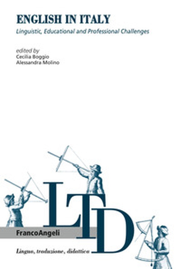 English in Italy. Linguistic, educational and professional challenges - Librerie.coop English in Italy. Linguistic, educational and professional challenges - Librerie.coop