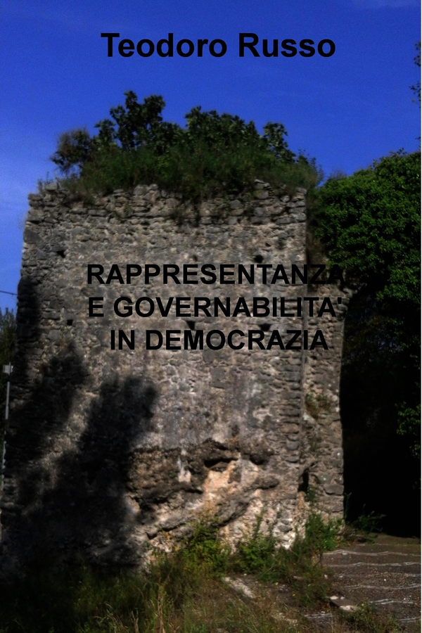 RAPPRESENTANZA E GOVERNABILITA' IN DEMOCRAZIA - Librerie.coop RAPPRESENTANZA E GOVERNABILITA' IN DEMOCRAZIA - Librerie.coop