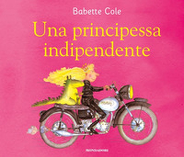 Una principessa indipendente - Librerie.coop Una principessa indipendente - Librerie.coop