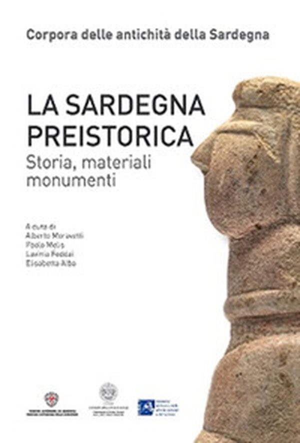 La Sardegna preistorica. Storia, materiali, monumenti - Librerie.coop La Sardegna preistorica. Storia, materiali, monumenti - Librerie.coop