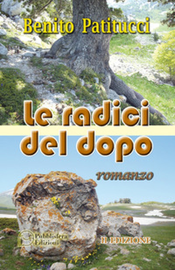 Le radici del dopo - Librerie.coop Le radici del dopo - Librerie.coop