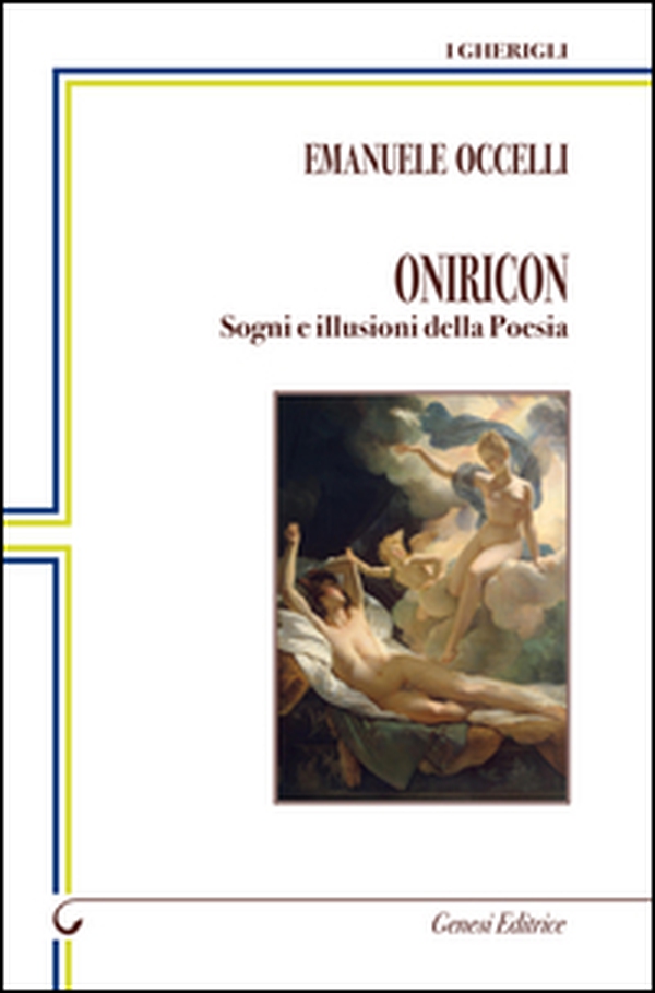 Oniricon. Sogni e illusioni della poesia - Librerie.coop Oniricon. Sogni e illusioni della poesia - Librerie.coop