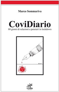 CoviDiario. 80 giorni di relazioni e pensieri in lockdown - Librerie.coop