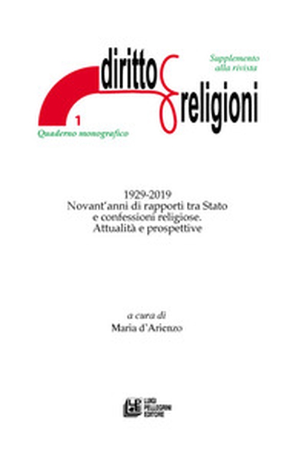 1929-2019 Novant'anni di rapporti tra Stato e confessioni religiose. Attualità e prospettive - Librerie.coop 1929-2019 Novant'anni di rapporti tra Stato e confessioni religiose. Attualità e prospettive - Librerie.coop