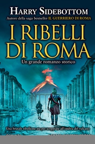 I ribelli di Roma - Librerie.coop