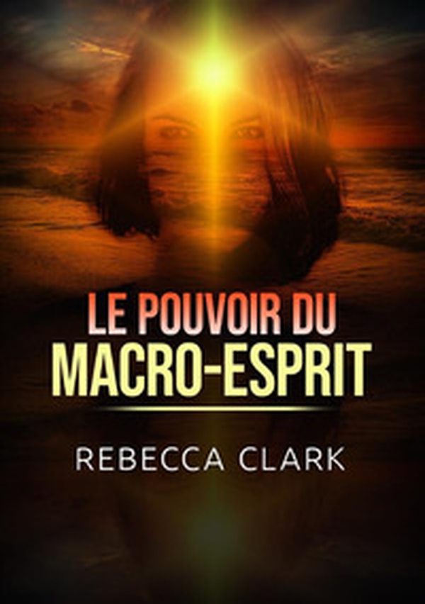 Le pouvoir du macro-esprit - Librerie.coop Le pouvoir du macro-esprit - Librerie.coop