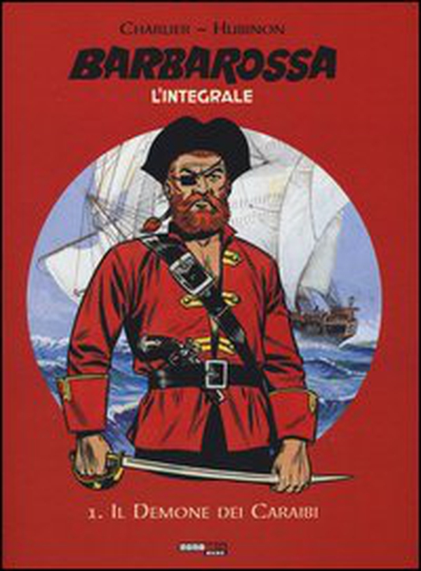 Barbarossa. L'integrale - Vol. 1 - Librerie.coop Barbarossa. L'integrale - Vol. 1 - Librerie.coop