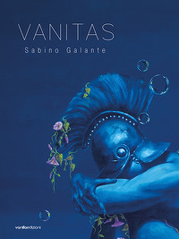 Sabino Galante. Vanitas. Catalogo della mostra (Pietrasanta, 29 luglio-20 agosto 2023) - Librerie.coop Sabino Galante. Vanitas. Catalogo della mostra (Pietrasanta, 29 luglio-20 agosto 2023) - Librerie.coop