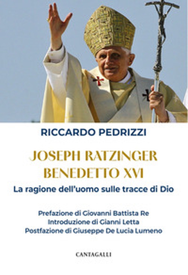 Joseph Ratzinger Benedetto XVI. La ragione dell'uomo sulle tracce di Dio - Librerie.coop Joseph Ratzinger Benedetto XVI. La ragione dell'uomo sulle tracce di Dio - Librerie.coop