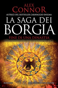 Fine di una dinastia. La saga dei Borgia - Librerie.coop