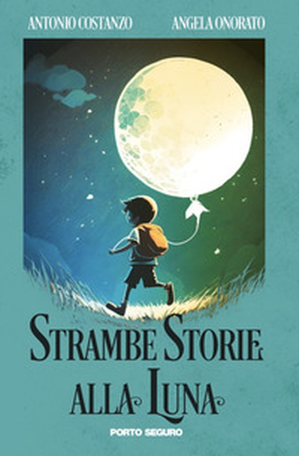 Strambe storie alla luna - Librerie.coop Strambe storie alla luna - Librerie.coop
