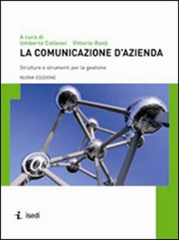 La comunicazione d'azienda. Strutture e strumenti per la gestione - Librerie.coop La comunicazione d'azienda. Strutture e strumenti per la gestione - Librerie.coop