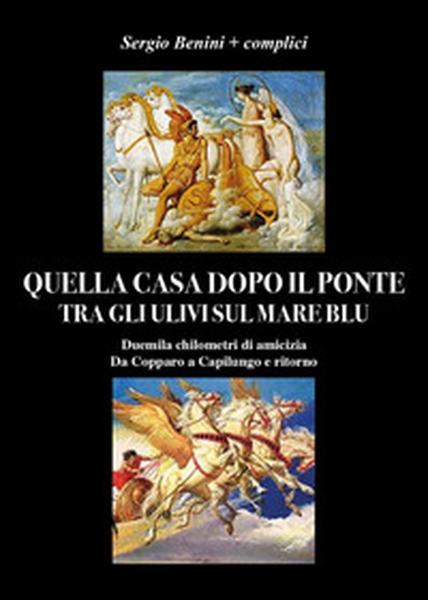 Quella casa dopo il ponte tra gli ulivi sul mare blu - Librerie.coop Quella casa dopo il ponte tra gli ulivi sul mare blu - Librerie.coop