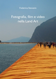 Fotografia, film e video nella Land Art - Librerie.coop