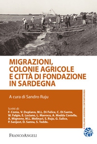 Migrazioni, colonie agricole e città di fondazione in Sardegna - Librerie.coop