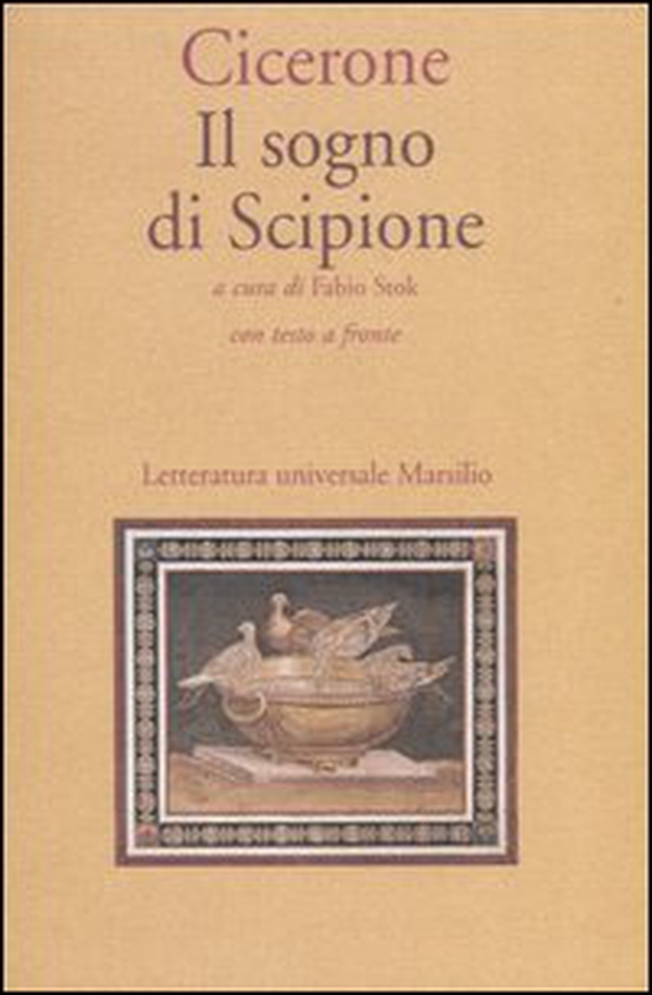 Il sogno di Scipione. Testo latino a fronte - Librerie.coop Il sogno di Scipione. Testo latino a fronte - Librerie.coop
