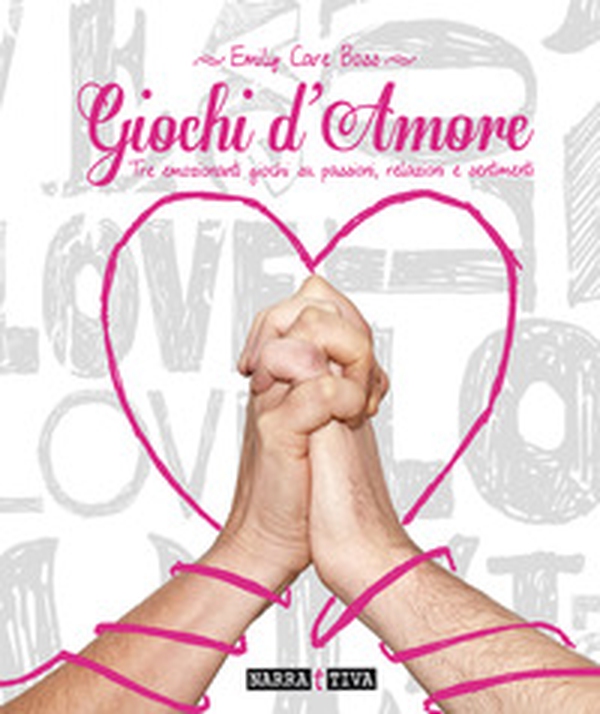 Giochi d'amore - Librerie.coop Giochi d'amore - Librerie.coop