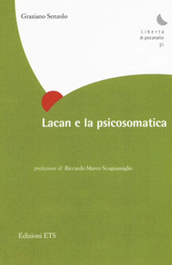 Lacan e la psicosomatica - Librerie.coop Lacan e la psicosomatica - Librerie.coop