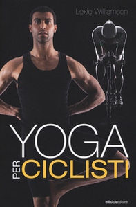 Yoga per ciclisti - Librerie.coop