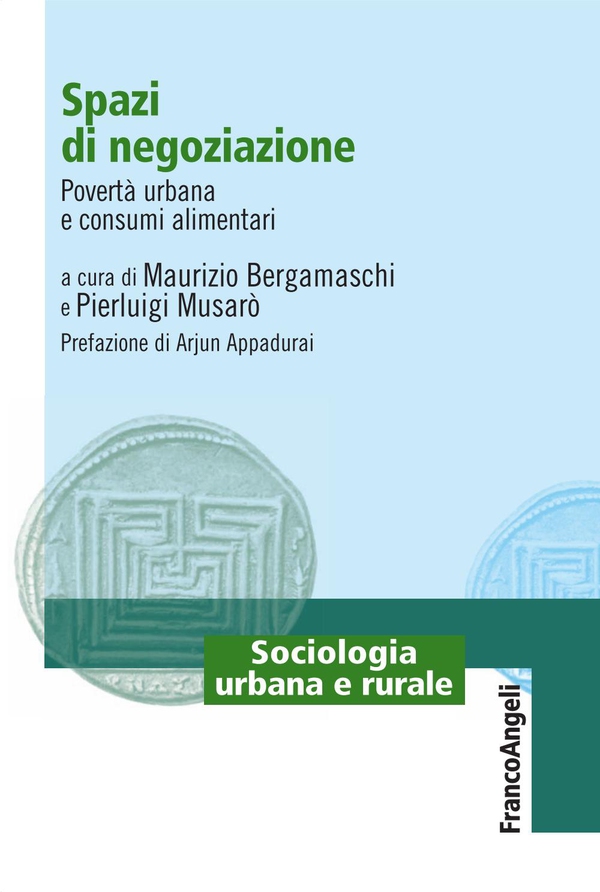 Spazi di negoziazione. Povertà urbana e consumi alimentari - Librerie.coop Spazi di negoziazione. Povertà urbana e consumi alimentari - Librerie.coop