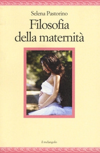 Filosofia della maternità - Librerie.coop