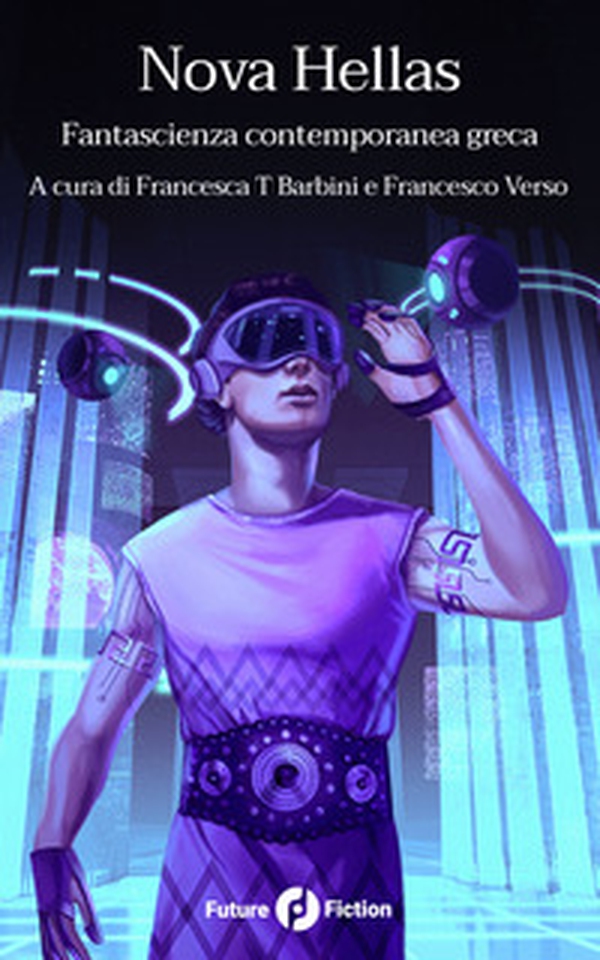 Nova Hellas. Fantascienza contemporanea greca - Librerie.coop Nova Hellas. Fantascienza contemporanea greca - Librerie.coop